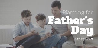 Planning for Father’s Day fathers day