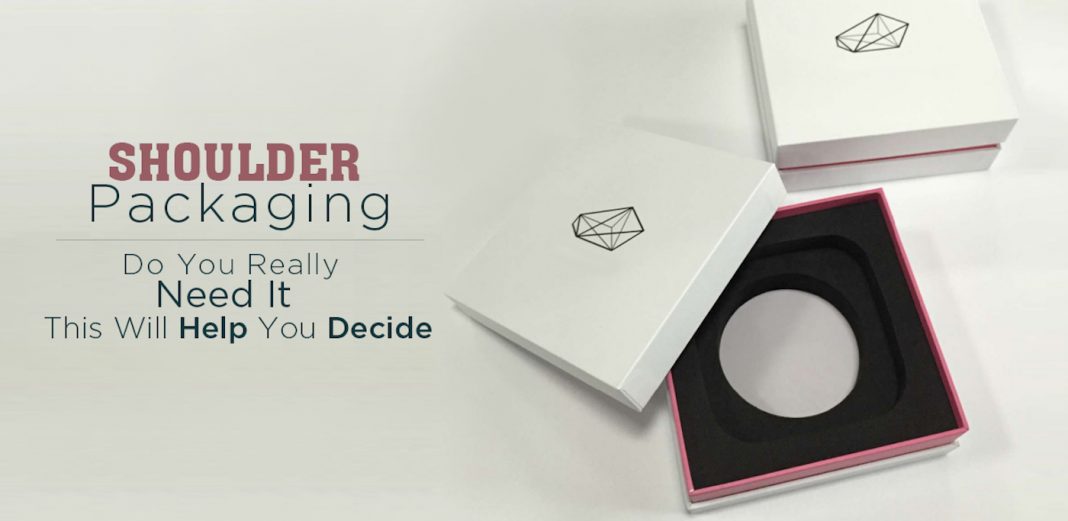 shoulder packaging shoulder packaging
