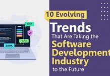 10 Evolving Trends That Are Taking the Software Development Industry to the Future