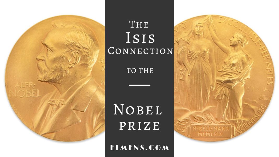 Isis Connection to Nobel Prize Isis Connection: Two Nobel Prize